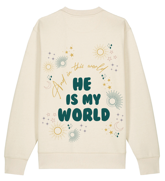 'He Is My World' - Adults Sweatshirt in Ecru